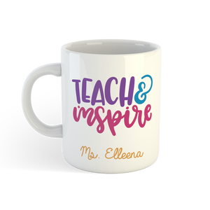 E7: Mug -Teach and Inspire