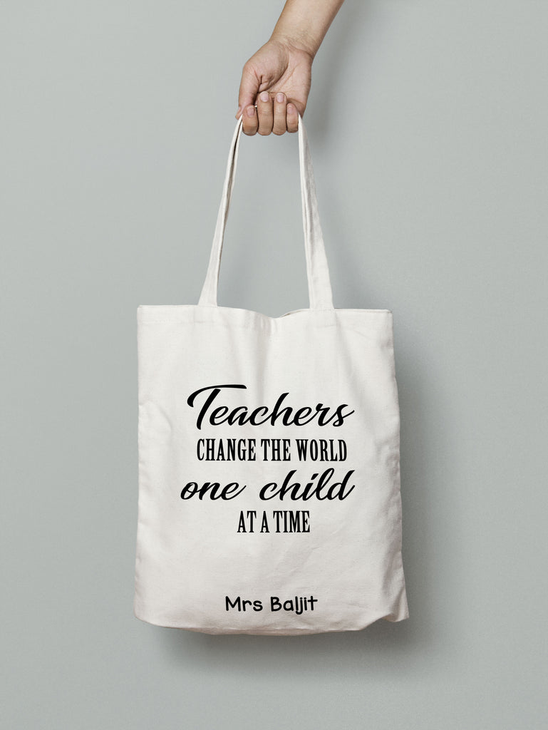 E24: Tote Bag - Teachers change the world one child at a time